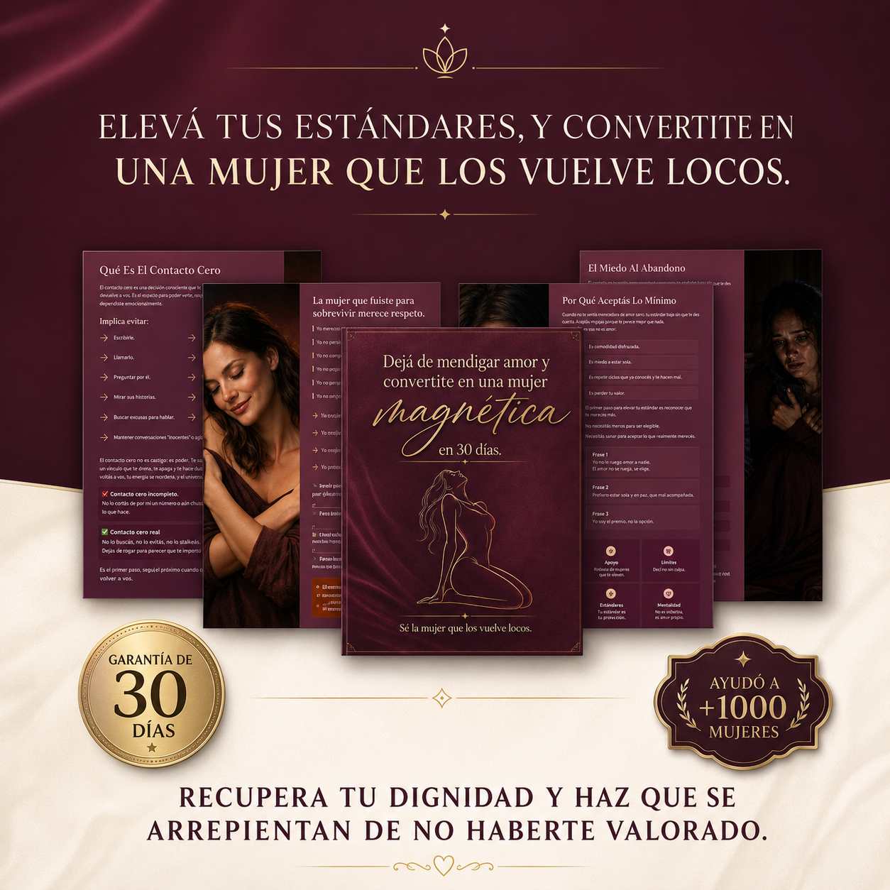 Dejá de mendigar amor, recuperá tu poder y convertite en una mujer magnética en 30 días.